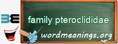 WordMeaning blackboard for family pteroclididae